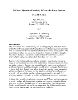 Q-Chem: Quantum Chemistry Software for Large Systems Peter