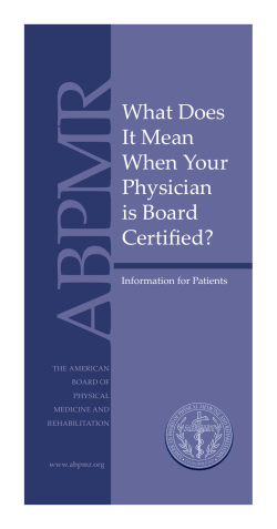 RWhat Does It Mean When Your Physician is Board Certified?