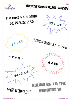 38 + 27 Write the number 13,298 in words Put these in size order 52