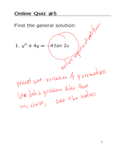 Online Quiz #5 Find the general solution: 1. y + 4y = &minus;4tan 2x