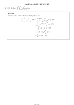 1012 01-04 1. (10%) Evaluate &circ; 2 &circ; 8 x5 &radic;x6 + y2 dydx. Solution