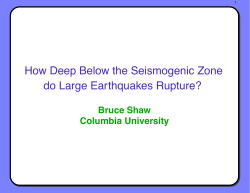 How Deep Below the Seismogenic Zone do Large Earthquakes