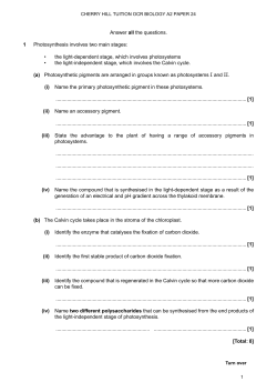 3 Answer all the questions. 1 Photosynthesis involves two main