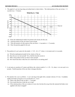 HONORS PHYSICS ACCELERATED MOTION 1. The graph of a cart