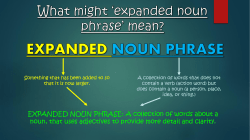 Expanded Noun Phrases