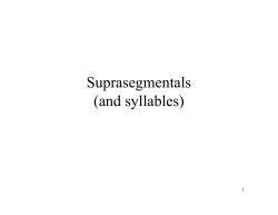 Suprasegmentals (and syllables)