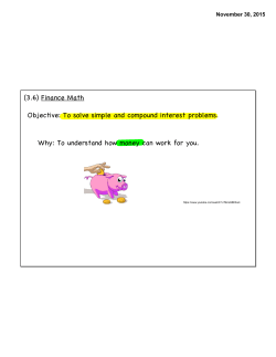 To solve simple and compound interest problems. Why