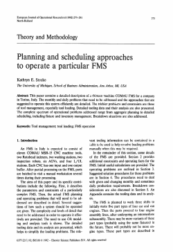 Planning and scheduling approaches to operate a particular FMS