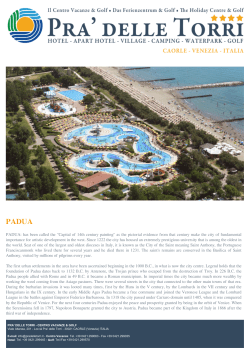 PADUA: has been called the "Capital of 14th century painting" as the