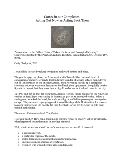 Cortez in our Complexes: Acting Out Now as Acting Back Then