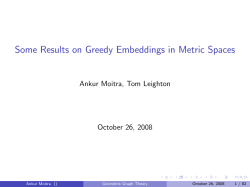 Some Results on Greedy Embeddings in Metric Spaces