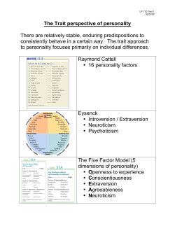 The Trait perspective of personality There are relatively stable