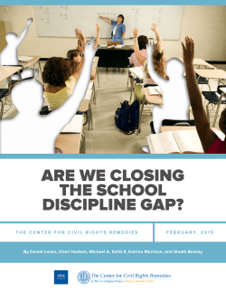 Executive Summary: Are We Closing the School Discipline Gap?