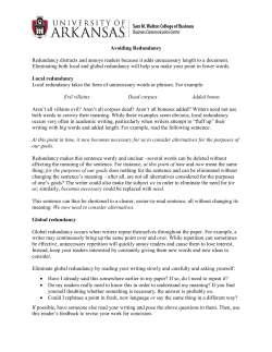 Avoiding Redundancy Redundancy distracts and annoys readers