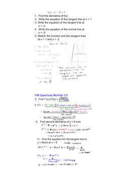 1. Find the derivative of f(x) 2. Write the equation of the tangent line