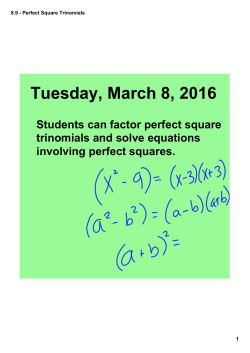 8.9 - Perfect Square Trinomials