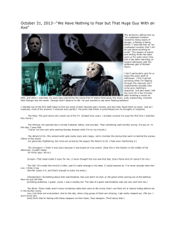 October 31, 2013--"We Have Nothing to Fear but That Huge Guy