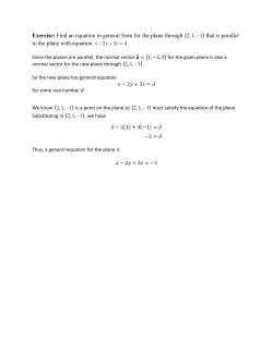 Exercise: Find an equation in general form for the plane through