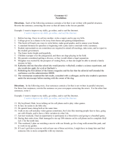 Grammar 6.1 Parallelism Directions. Each of the following sentences
