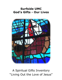 Surfside UMC God`s Gifts - Our Lives A Spiritual Gifts Inventory