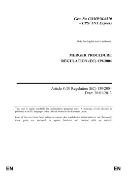 Case No COMP/M.6570 &ndash; UPS/ TNT Express MERGER