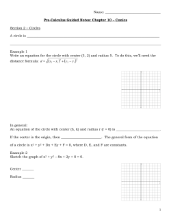 1 Name: Pre-Calculus Guided Notes: Chapter 10 &ndash; Conics Section 2