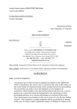 J U D G M E N T MRS. JUSTICE ROBERTS: 1 I am going to give a