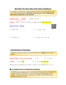 REVIEW ON MULTIPLYING POLYNOMIALS &bull; Introduction to Factoring