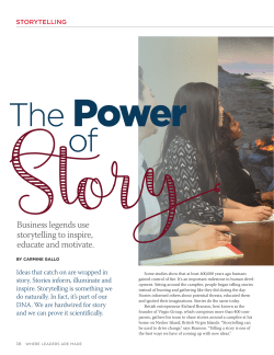 Business legends use storytelling to inspire, educate and motivate.