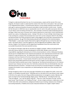 To begin to understand Gershwin the man, his musical prowess