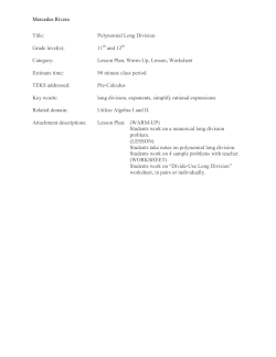 Mercedes Rivera Title: Polynomial Long Division Grade level(s): 11
