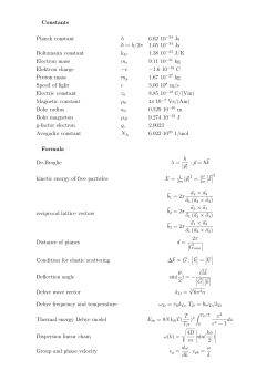 Constants Planck constant h 6.62 10&minus;34 Js &macr;h = h/2&pi; 1.05 10