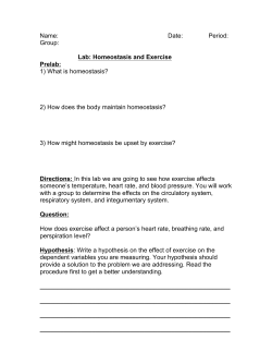 Name: Date: Period: Group: Lab: Homeostasis and Exercise Prelab