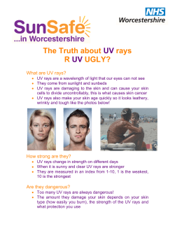 The Truth about UV rays R UV UGLY?