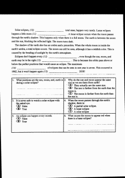 1. What positions are the sun, moon, and, earth in during a solar