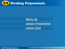 3-3 Dividing Polynomials 3-3 Dividing Polynomials