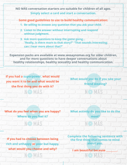 1. Be willing to answer any question that you ask