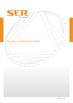 Specialists in CUSTOM MADE WAXES