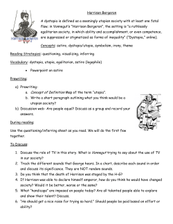 Harrison Bergeron A dystopia is defined as a seemingly utopian