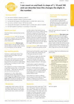 I can count on and back in steps of 1, 10 and 100 and can describe