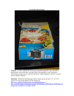 Cereal Box Spectrometer Purpose: To show students that with easily