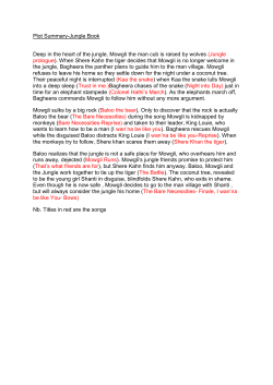 Plot Summary-Jungle Book Deep in the heart of the jungle, Mowgli