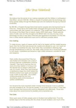 Iron We believe that the secret of iron making originated with the