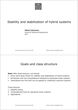 Stability and stabilization of hybrid systems Goals and class structure