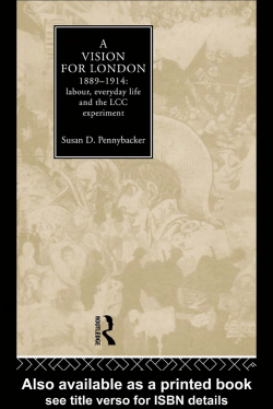 A Vision for London 1889&ndash;1914