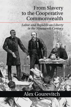 From Slavery to the Cooperative Commonwealth Labor and