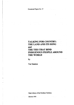 Talking for country: the land and its song, and The ties that bind