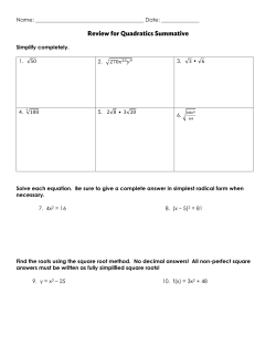 Simplify completely. 1. &radic;50 2. &radic;270    20    9