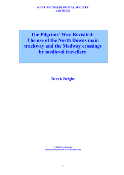 The Pilgrims` Way Revisited: The use of the North Downs main