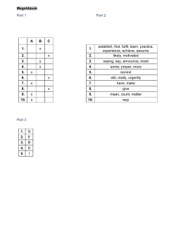 Megold&aacute;sok Part 1 Part 2 A B C 1. x 1. establish, find, fulfil, learn